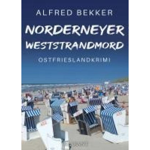 Norderneyer Weststrandmord. Ostfrieslandkrimi