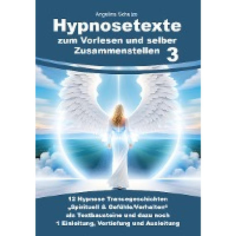Hypnosetexte zum Vorlesen und selber Zusammenstellen 3