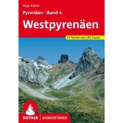 ROTHER Wanderführer Pyrenäen Band 4: Westpyrenäen