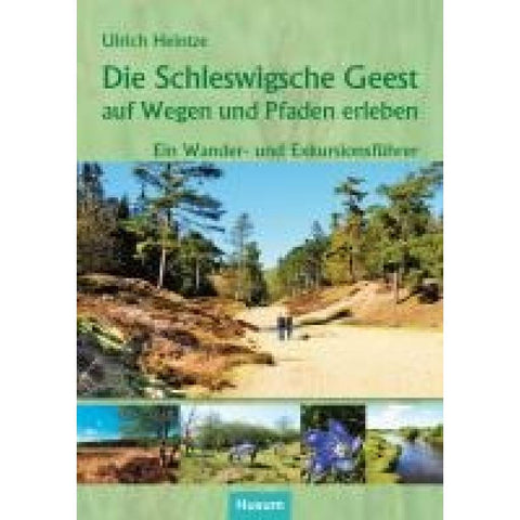 Die Schleswigsche Geest auf Wegen und Pfaden erleben