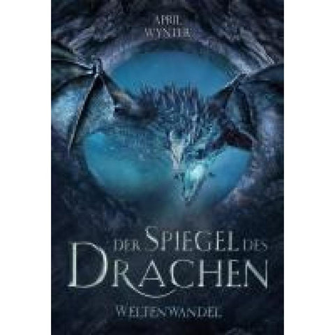 Der Spiegel des Drachen - Weltenwandel