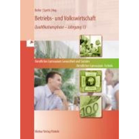 Betriebs- und Volkswirtschaft. Band 3: Qualifikationsphase - Jahrgang 13 (Niedersachsen)