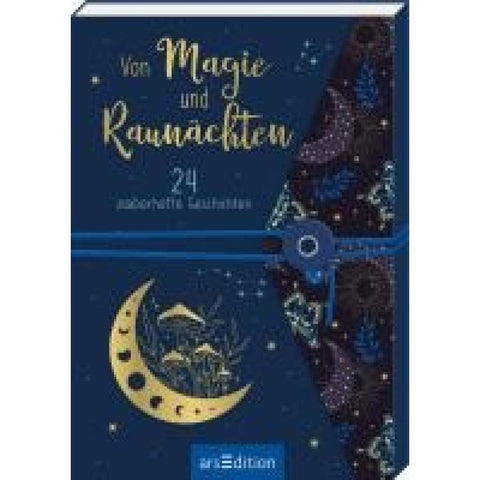 Von Magie und Raunächten. 24 zauberhafte Geschichten