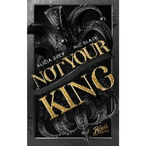 Not Your King