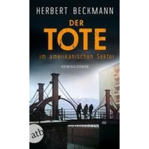 Der Tote im amerikanischen Sektor