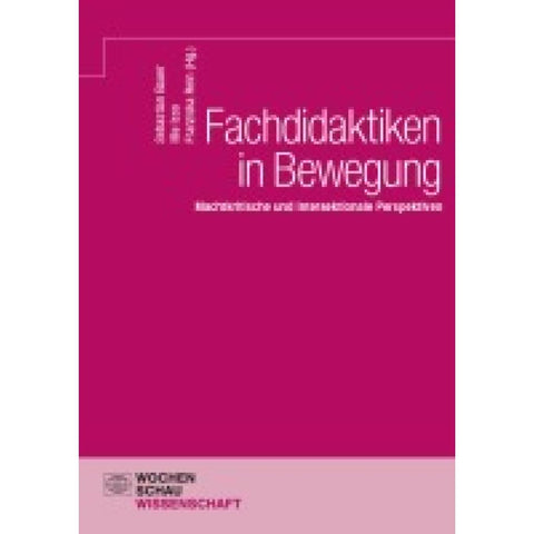 Fachdidaktiken in Bewegung