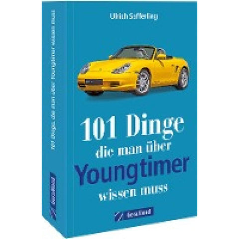 101 Dinge, die man über Youngtimer wissen muss
