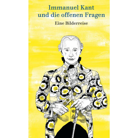 Immanuel Kant und die offenen Fragen