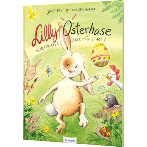 Lilly Osterhase: Eine für alle, alle für eine