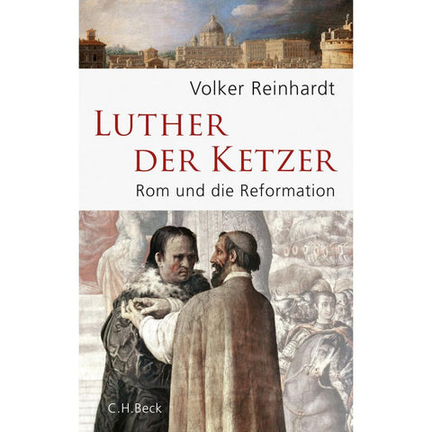 Luther, der Ketzer