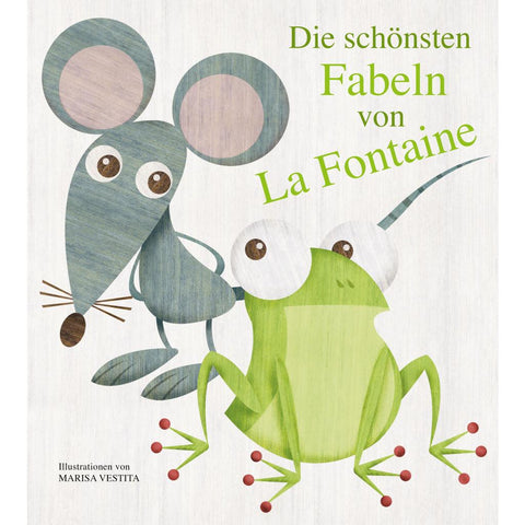 Die schönsten Fabeln von La Fontaine