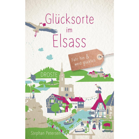 Glücksorte im Elsass