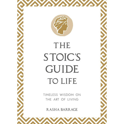 The Stoic's Guide to Life