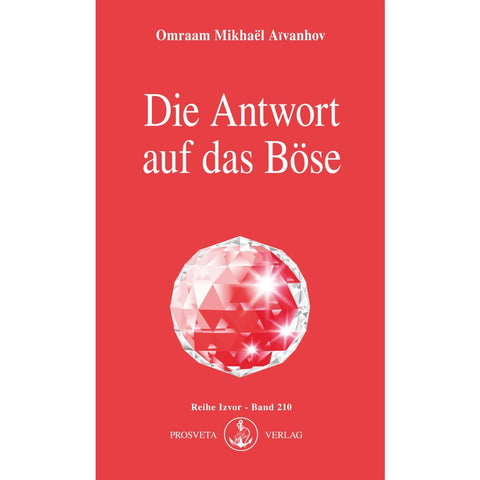 Die Antwort auf das Böse