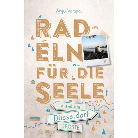 In und um Düsseldorf. Radeln für die Seele