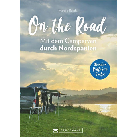 On the Road Mit dem Campervan durch Nordspanien