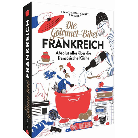 Die Gourmet-Bibel Frankreich