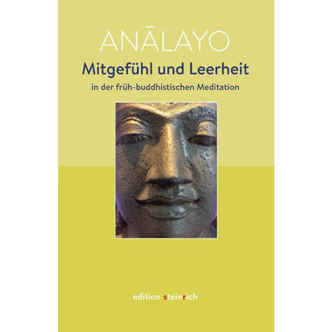 Mitgefühl und Leerheit in der früh-buddhistischen Meditation