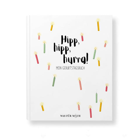 Hipp, hipp, hurra! MEIN GEBURTSTAGSBUCH