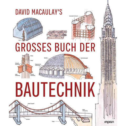 David Macaulay's großes Buch der Bautechnik
