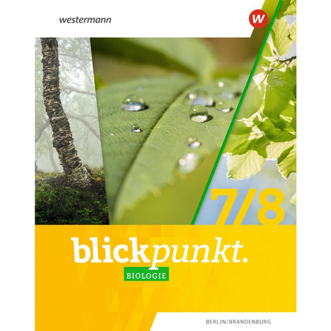 Blickpunkt Biologie 7 / 8. Schulbuch. Berlin und Brandenburg