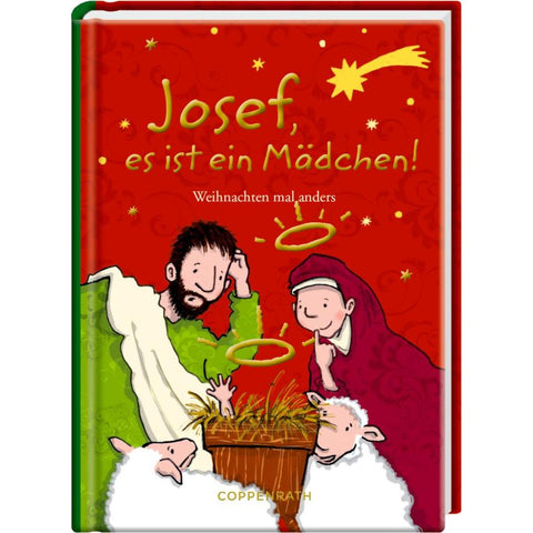 Josef, es ist ein Mädchen!