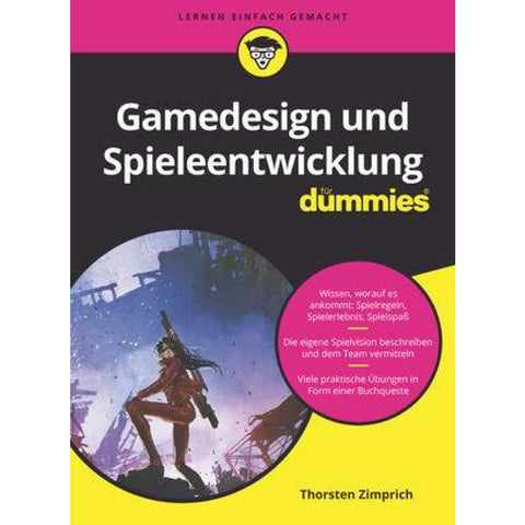 Gamedesign und Spieleentwicklung für Dummies