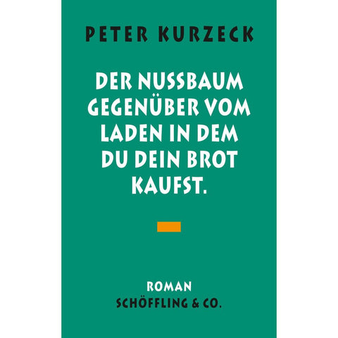 Der Nußbaum gegenüber vom Laden, in dem du dein Brot kaufst