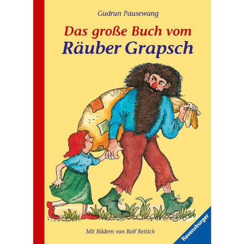 Das große Buch vom Räuber Grapsch. Sonderausgabe