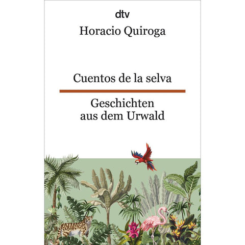 Cuentos de la selva Geschichten aus dem Urwald
