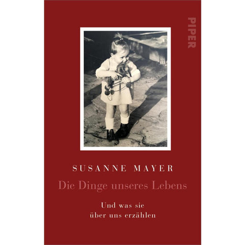 Die Dinge unseres Lebens