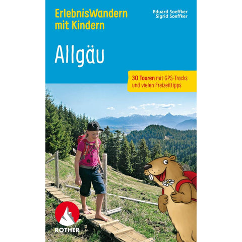 ROTHER Wanderbuch ErlebnisWandern mit Kindern Allgäu