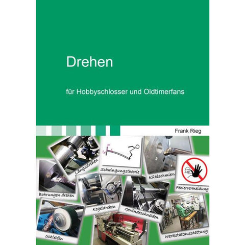 Drehen für Hobbyschlosser und Oldtimerfans