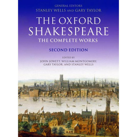 The Oxford Shakespeare. The Complete Works