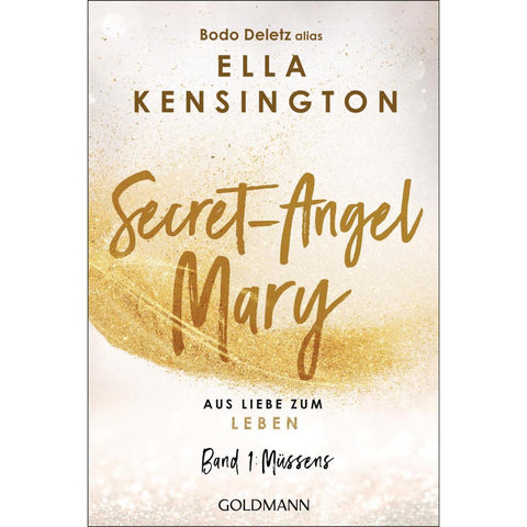 Secret-Angel Mary - Aus Liebe zum Leben
