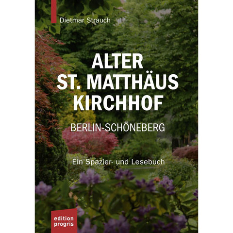 Alter St. Matthäus Kirchhof Berlin-Schöneberg