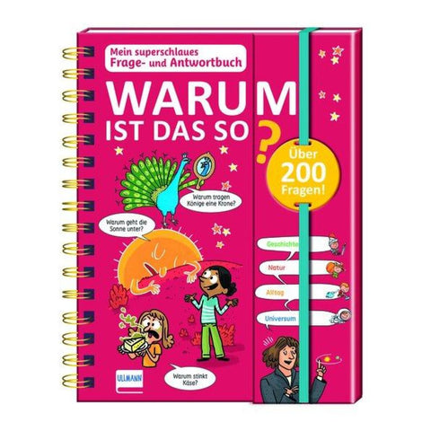 Mein superschlaues Frage- und Antwortbuch - Warum ist das so?