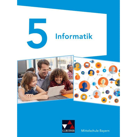 Informatik 5 Schülerband Mittelschule Bayern