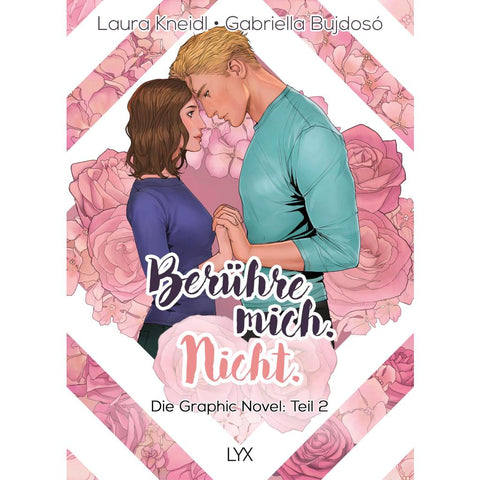 Berühre mich. Nicht.: Die Graphic Novel