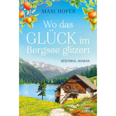 Wo das Glück im Bergsee glitzert