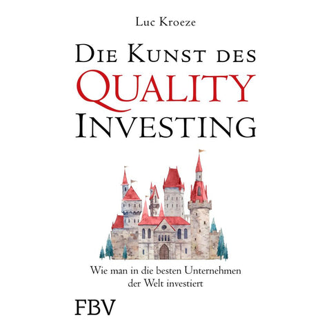 Die Kunst des Quality Investing