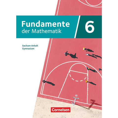 Fundamente der Mathematik - Sachsen-Anhalt ab 2024 - 6. Schuljahr