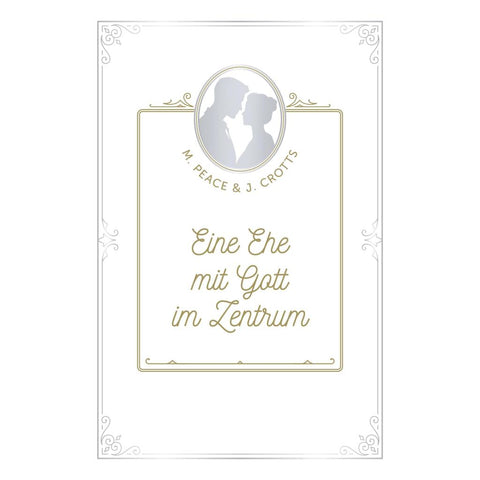 Eine Ehe mit Gott im Zentrum