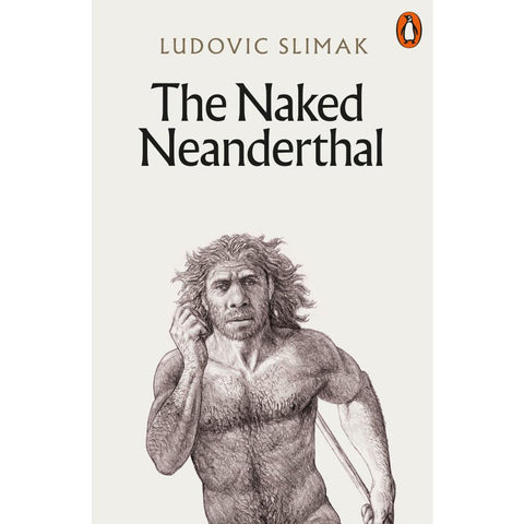 The Naked Neanderthal