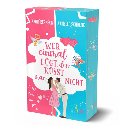 Wer einmal lügt, den küsst man nicht
