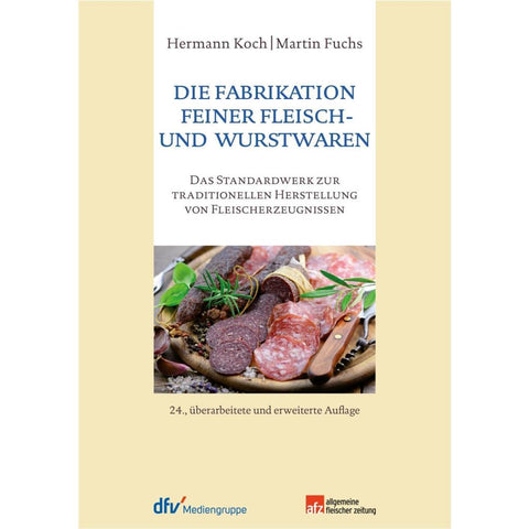 Die Fabrikation feiner Fleisch- und Wurstwaren