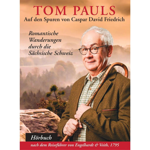 Tom Pauls auf den Spuren von Caspar David Friedrich