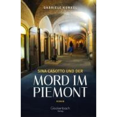 Sina Casotto und der Mord im Piemont