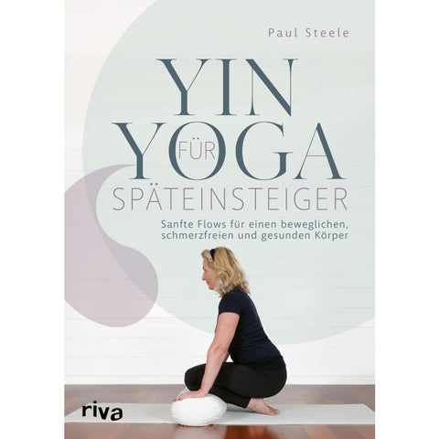 Yin Yoga für Späteinsteiger