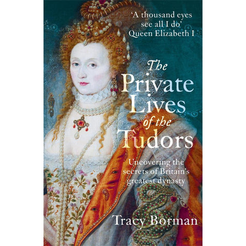 The Private Lives of the Tudors